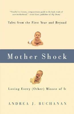 Andrea Buchanan - Mother Shock, Häftad