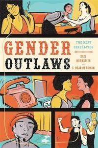 Gender Outlaws: The Next Generation