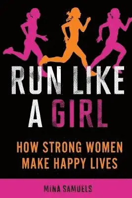 Mina Samuels - Run Like a Girl, Häftad. Tillgänglighet: Lägg i varukorg