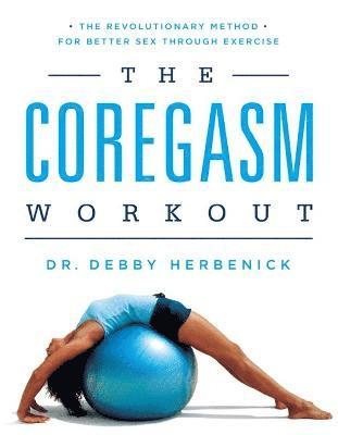 Debby Herbenick - Coregasm Workout, Häftad. Tillgänglighet: Lägg i varukorg
