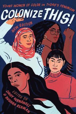 Bushra Rehman, Daisy Hernández, Daisy Hernández, Bushra Rehman - Colonize This!, Häftad. Tillgänglighet: Lägg i varukorg