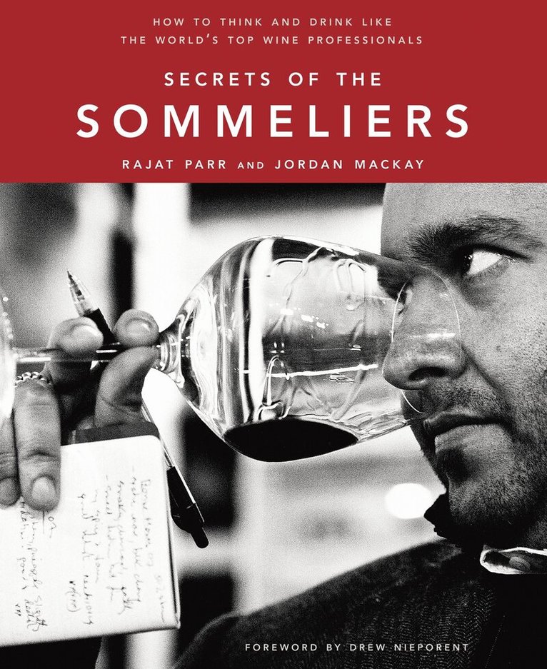 Rajat Parr, Jordan Mackay - Secrets of the Sommeliers, Inbunden