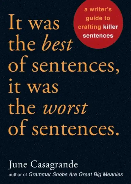 June Casagrande - It Was the Best of Sentences, It Was the Worst of Sentences, E-bok. Tillgänglighet: Lägg i varukorg