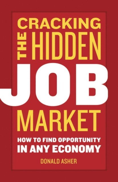 Donald Asher - Cracking The Hidden Job Market, E-bok