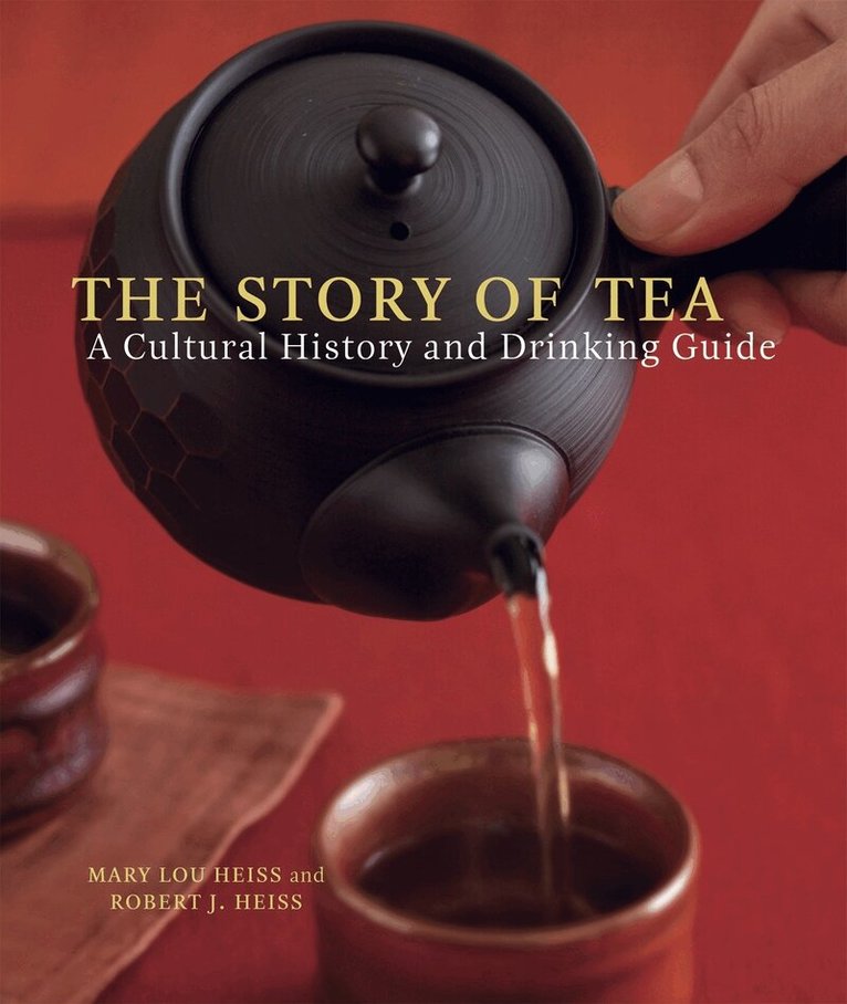 Mary Lou Heiss, Robert J. Heiss - Story of Tea, Inbunden. Tillgänglighet: Lägg i varukorg