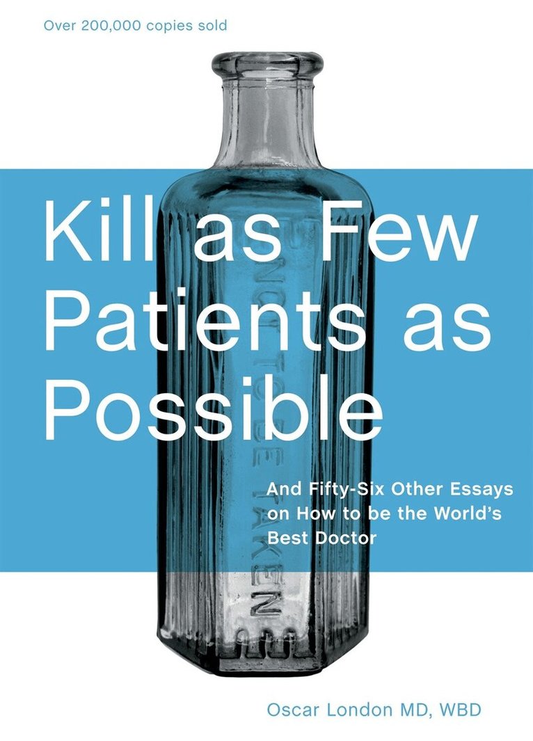 Oscar London - Kill as Few Patients as Possible, Inbunden