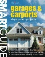 Editors of Creative Homeowner, How-To, Editors Of Creative Homeowner - Smart Guide Garages and Carports, Häftad