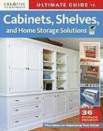 Editors of Creative Homeowner - Ultimate Guide to Cabinets, Shelves, and Home Storage Solutions, Häftad