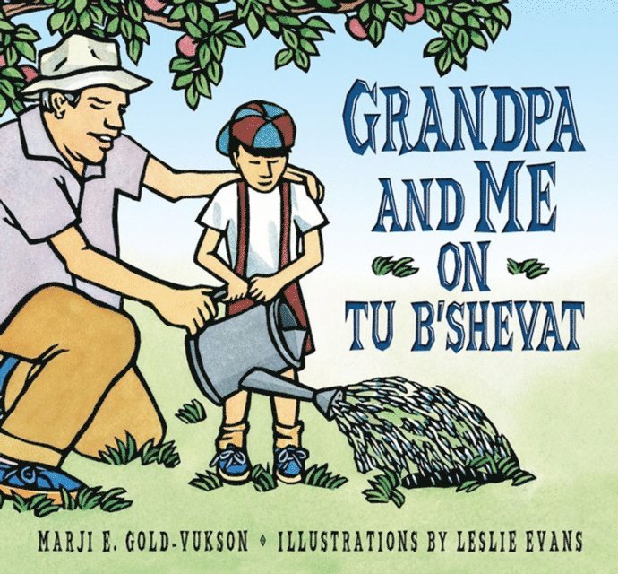 Marji Gold-Vukson - Grandpa And Me on Tu B'Shevat, E-bok