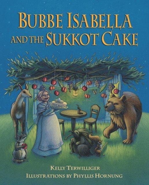 Kelly Terwilliger - Bubbe Isabella and the Sukkot Cake, E-bok