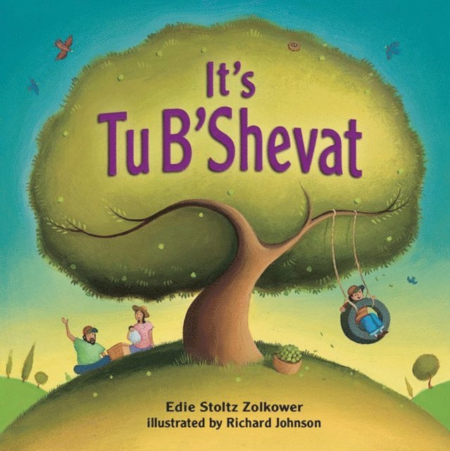 Edie Stoltz Zolkower - It's Tu B'Shevat!, E-bok