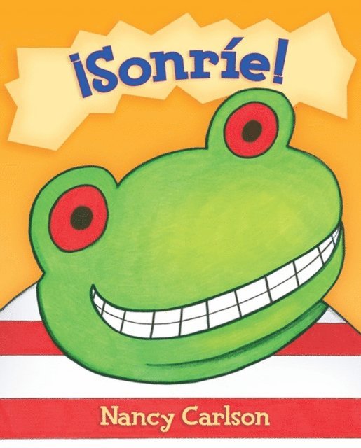 Nancy Carlson - ¡Sonríe! (Smile a Lot!), E-bok