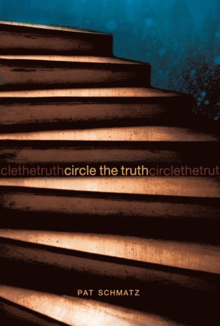 Pat Schmatz - Circle the Truth, E-bok