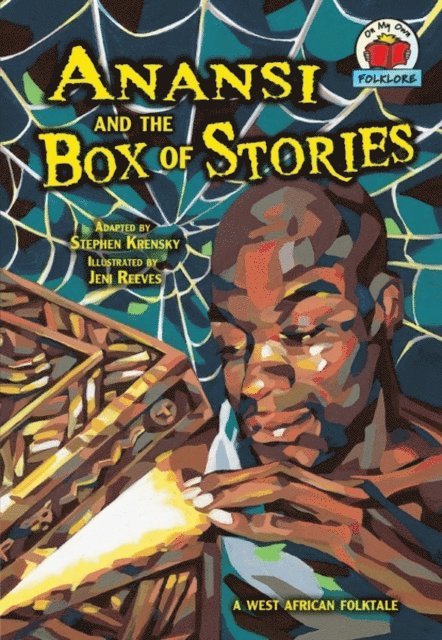 Stephen Krensky - Anansi and the Box of Stories, E-bok