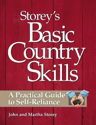 John Storey, Martha Storey - Storey's Basic Country Skills, Häftad