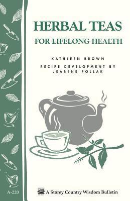 Jeanine Pollak, Kathleen Brown - Herbal Teas for Lifelong Health, Häftad. Tillgänglighet: Tillfälligt slut
