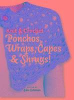 Edie Eckman - Knit & Crochet Ponchos, Swraps, Capes, Häftad