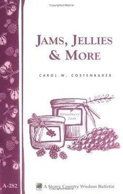 Carol W. Costenbader - Jams, Jellies & More, Häftad. Tillgänglighet: Tillfälligt slut