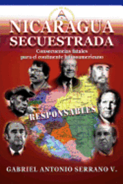 Gabriel Antonio Serrano V. - Nicaragua secuestrada, Häftad