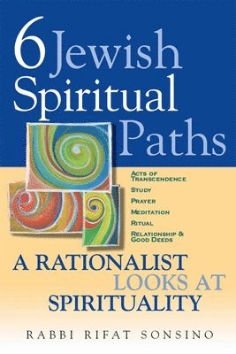 Rifat Sonsino - Six Jewish Spiritual Paths, Häftad
