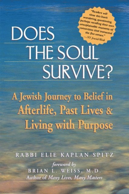 Elie Kaplan Spitz - Does the Soul Survive?, E-bok. Tillgänglighet: Lägg i varukorg