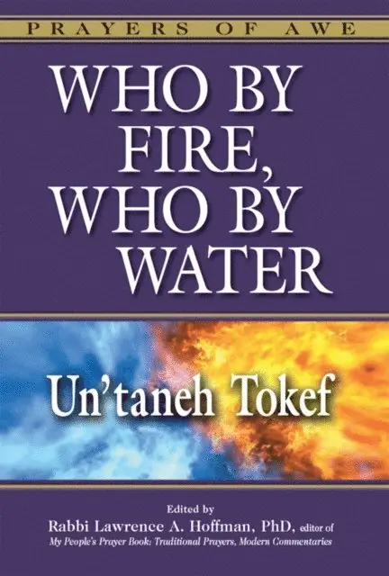 PhD Rabbi Lawrence A. Hoffman - Who By Fire, Who By Water, E-bok. Tillgänglighet: Lägg i varukorg