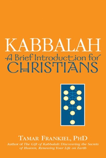 PhD Tamar Frankiel - Kabbalah, E-bok
