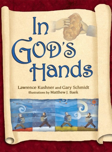 Gary Schmidt, Rabbi Lawrence Kushner - In God's Hands, E-bok