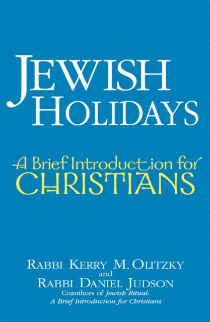 Rabbi Daniel Judson, Rabbi Kerry M. Olitzky - Jewish Holidays, E-bok
