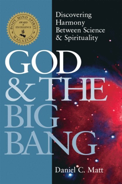 Daniel C. Matt - God and the Big Bang (1st Edition), E-bok