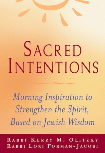 Kerry M. Olitzky, Rabbi Lori Forman-Jacobi - Sacred Intentions, E-bok