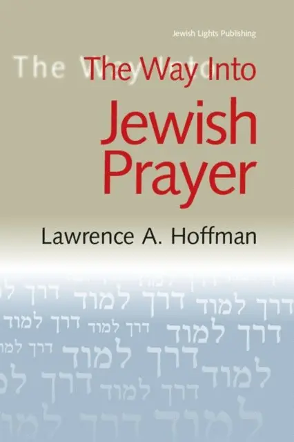 PhD Rabbi Lawrence A. Hoffman - Way Into Jewish Prayer, E-bok. Tillgänglighet: Lägg i varukorg