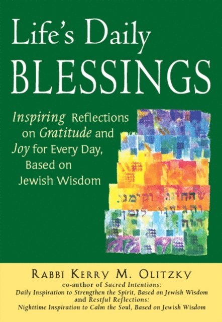Rabbi Kerry M. Olitzky - Life's Daily Blessings, E-bok