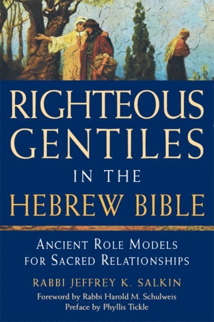 Rabbi Jeffrey K. Salkin - Righteous Gentiles in the Hebrew Bible, E-bok