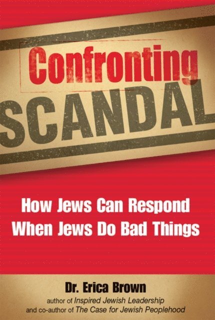 Dr. Erica Brown - Confronting Scandal, E-bok
