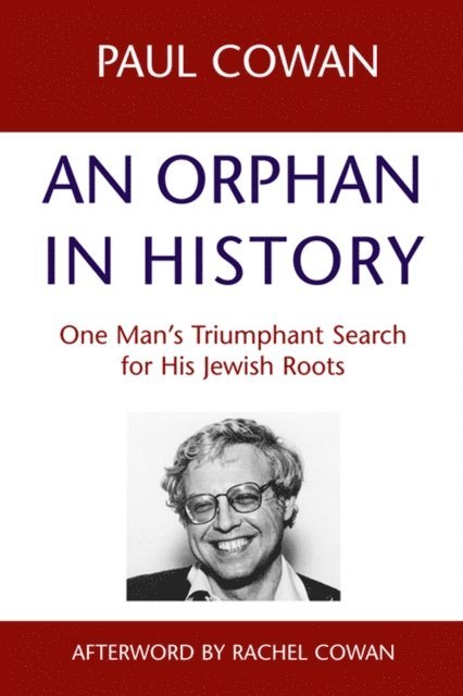 Paul Cowan - Orphan in History, E-bok
