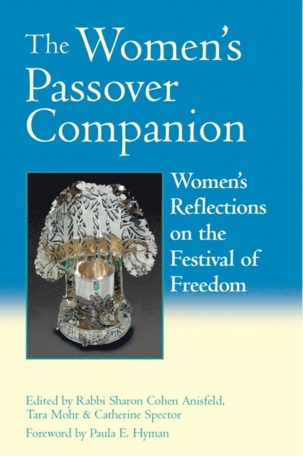 Catherine Spector, Tara Mohr, Sharon Cohen Ainsfeld - Women's Passover Companion, E-bok