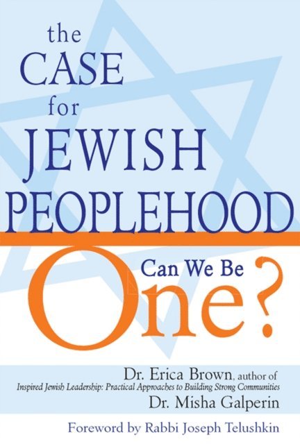 Misha Galperin, Dr. Erica Brown - Case for Jewish Peoplehood, E-bok