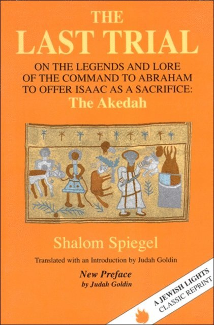 Shalom Spiegel - Last Trial, E-bok