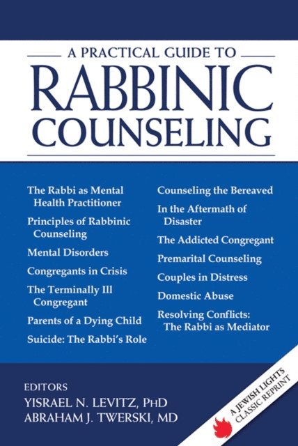 MD Rabbi Abraham J. Twerski, PhD Rabbi Yisrael N. Levitz - Practical Guide to Rabbinic Counseling, E-bok