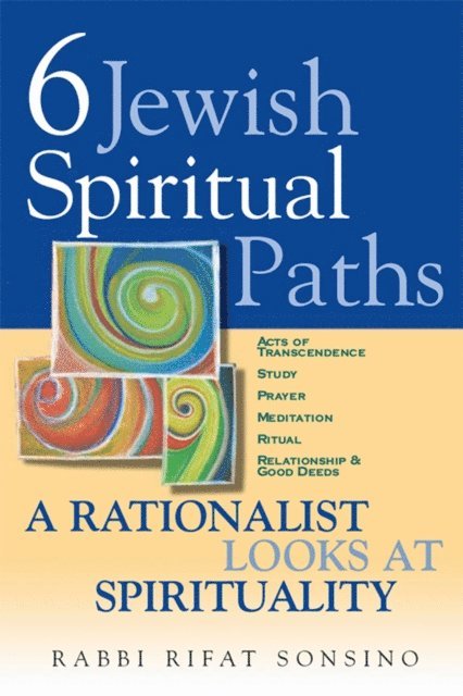 Rifat Sonsino - Six Jewish Spiritual Paths, E-bok