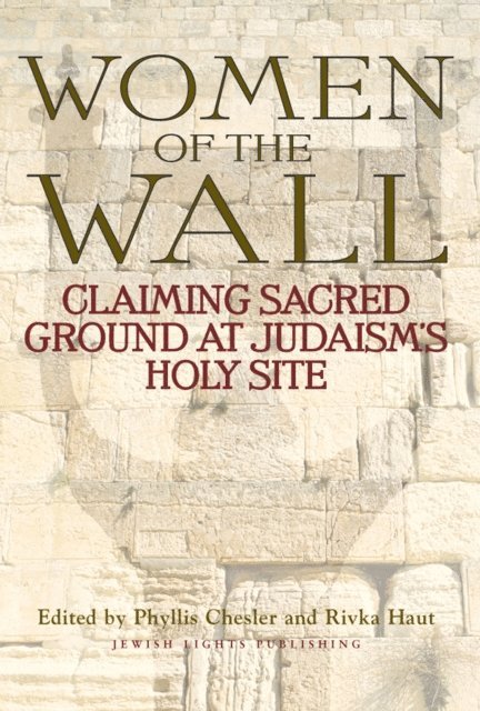 Rivka Haut, Phyllis Chesler - Women of the Wall, E-bok