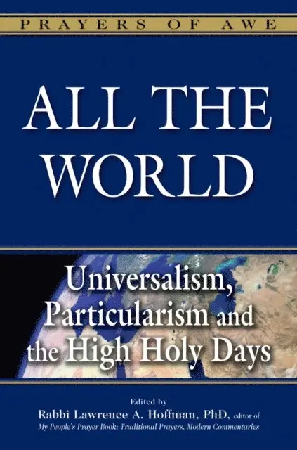 PhD Rabbi Lawrence A. Hoffman - All the World, E-bok. Tillgänglighet: Lägg i varukorg