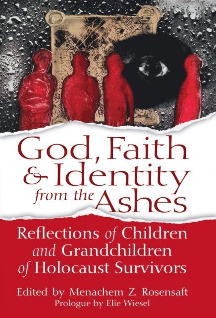 Menachem Z. Rosensaft - God, Faith & Identity from the Ashes, E-bok. Tillgänglighet: Lägg i varukorg