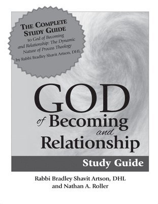 Bradley Shavit Artson, Nathan A. Roller - God of Becoming & Relationship Study Guide, Häftad. Tillgänglighet: Lägg i varukorg