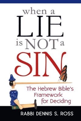 Rabbi Dennis S. Ross - When a Lie is Not a Sin, Häftad