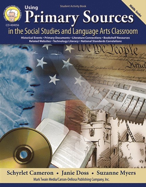 Suzanne Myers, Janie Doss, Schyrlet Cameron - Using Primary Sources in the Social Studies and Language Arts Classroom, Grades 6 - 8, E-bok