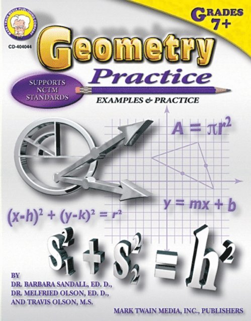 Travis Olson, Melfried Olson, Barbara R. Sandall - Geometry Practice Book, Grades 7 - 8, E-bok
