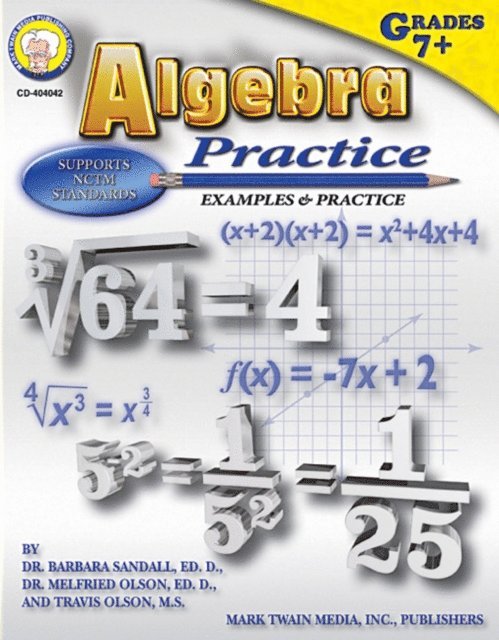 Travis Olson, Melfried Olson, Barbara R. Sandall - Algebra Practice Book, Grades 7 - 8, E-bok