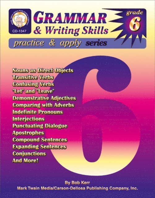 Bob Kerr - Grammar & Writing Skills, Grade 6, E-bok
